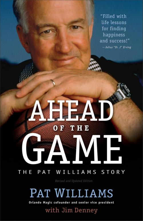 Cover of the book Ahead of the Game by Pat Williams, James D. Denney, Baker Publishing Group