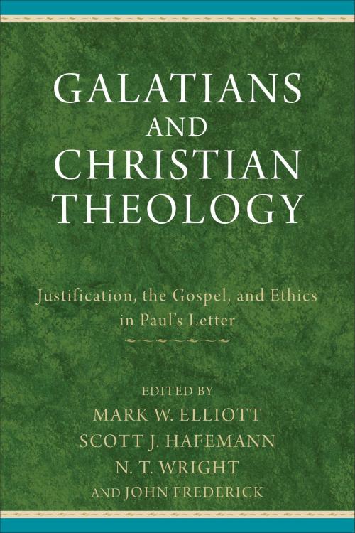 Cover of the book Galatians and Christian Theology by , Baker Publishing Group