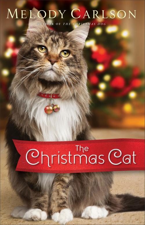 Cover of the book The Christmas Cat by Melody Carlson, Baker Publishing Group