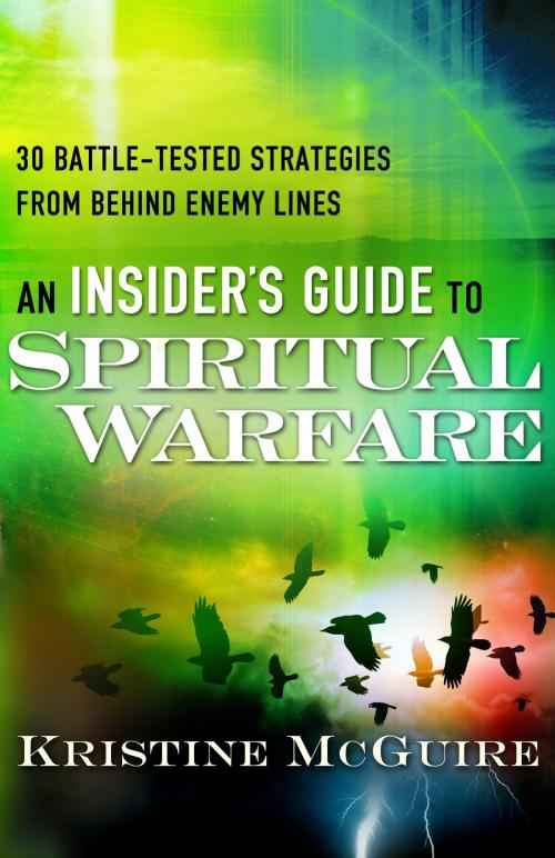 Cover of the book An Insider's Guide to Spiritual Warfare by Kristine McGuire, Baker Publishing Group
