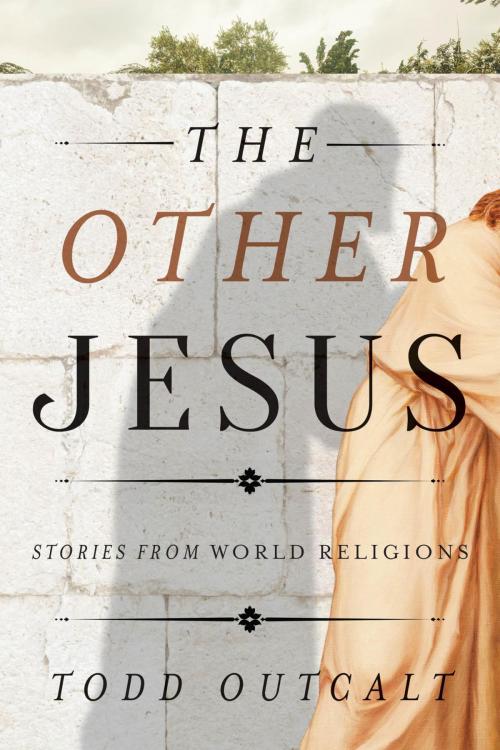 Cover of the book The Other Jesus by Todd Outcalt, Rowman & Littlefield Publishers