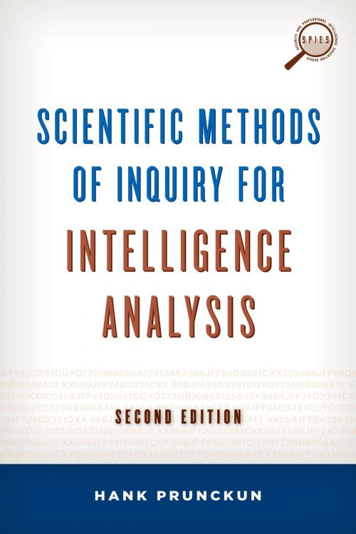 Cover of the book Scientific Methods of Inquiry for Intelligence Analysis by Hank Prunckun, Rowman & Littlefield Publishers