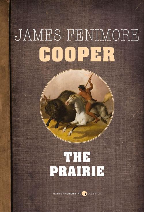 Cover of the book The Prairie by James Fenimore Cooper, HarperPerennial Classics