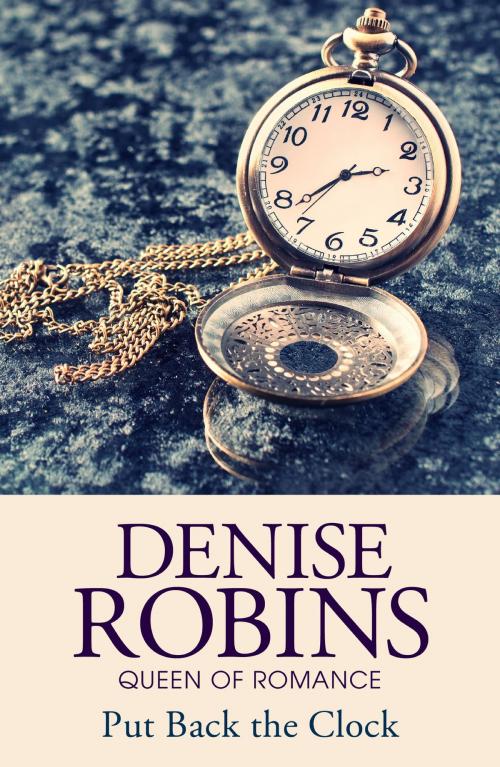 Cover of the book Put Back the Clock by Denise Robins, Hodder & Stoughton