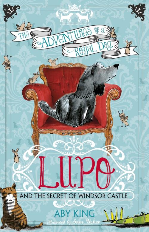 Cover of the book Lupo and the Secret of Windsor Castle by Aby King, Hachette Children's