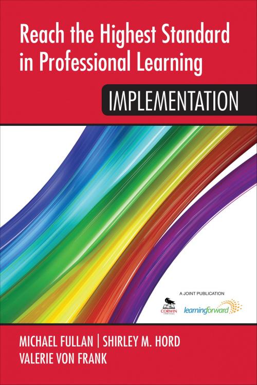 Cover of the book Reach the Highest Standard in Professional Learning: Implementation by , SAGE Publications
