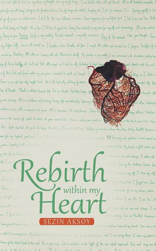 Cover of the book Rebirth Within My Heart by Sezin Aksoy, Balboa Press