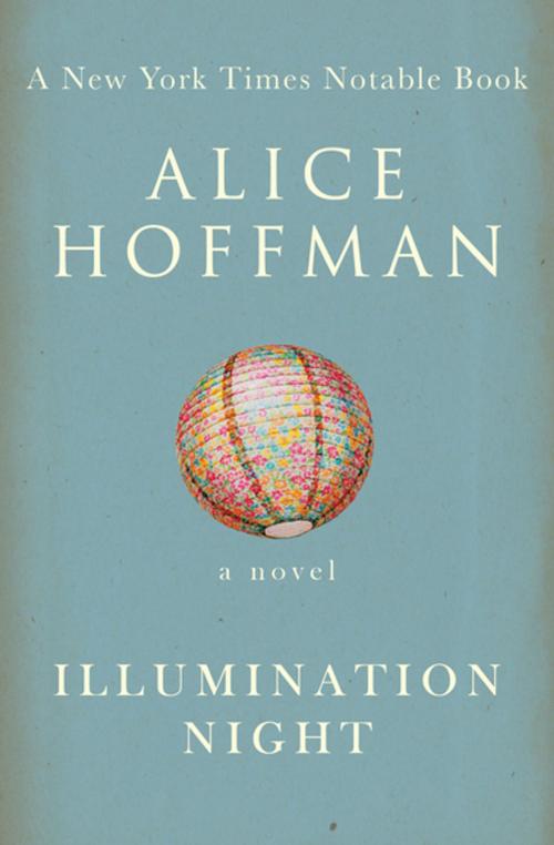 Cover of the book Illumination Night by Alice Hoffman, Open Road Media