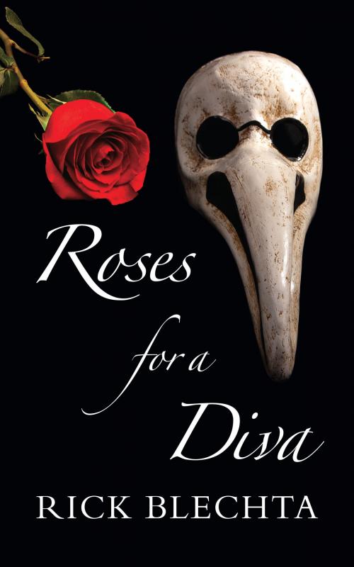 Cover of the book Roses for a Diva by Rick Blechta, Dundurn