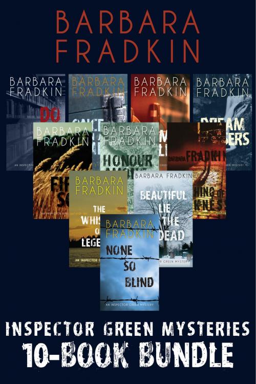 Cover of the book Inspector Green Mysteries 10-Book Bundle by Barbara Fradkin, Dundurn