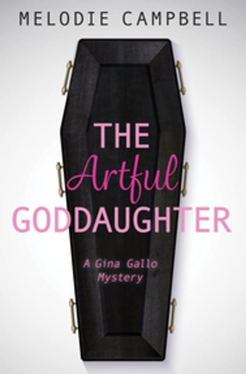 Cover of the book The Artful Goddaughter by Melodie Campbell, Orca Book Publishers