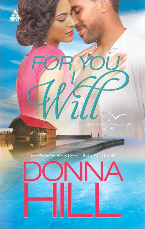 Cover of the book For You I Will by Donna Hill, Harlequin