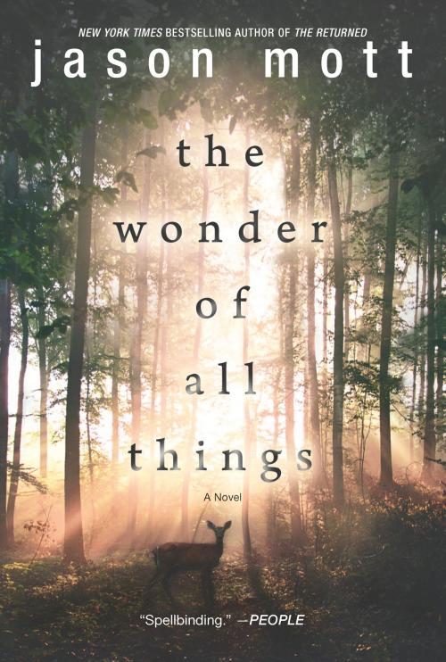 Cover of the book The Wonder of All Things by Jason Mott, MIRA Books