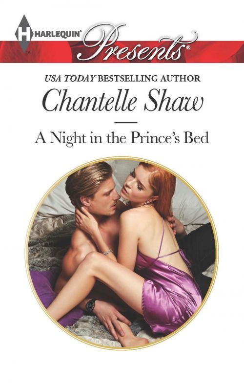 Cover of the book A Night in the Prince's Bed by Chantelle Shaw, Harlequin
