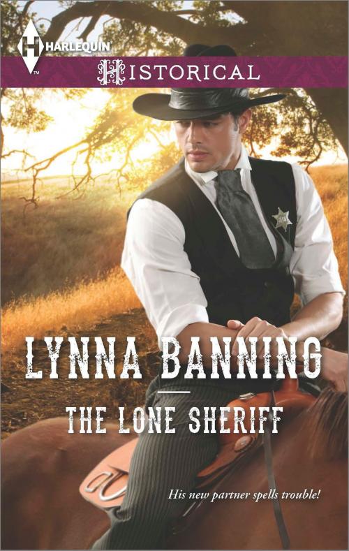 Cover of the book The Lone Sheriff by Lynna Banning, Harlequin