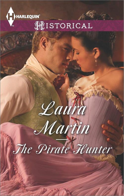 Cover of the book The Pirate Hunter by Laura Martin, Harlequin