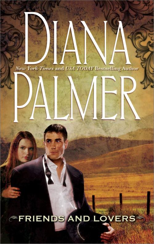 Cover of the book Friends and Lovers by Diana Palmer, Harlequin