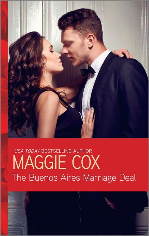 Cover of the book The Buenos Aires Marriage Deal by Maggie Cox, Harlequin