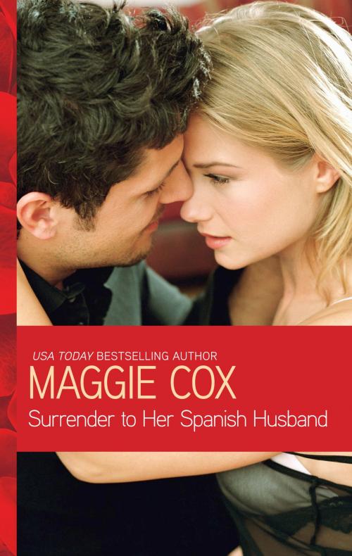 Cover of the book Surrender to Her Spanish Husband by Maggie Cox, Harlequin