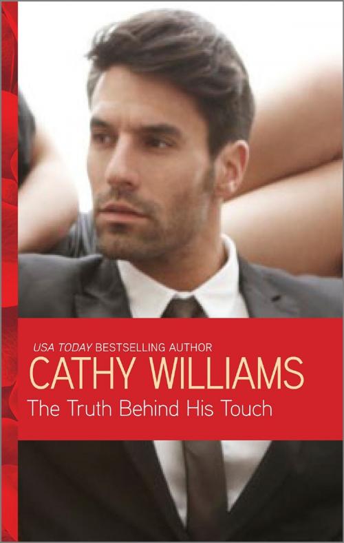 Cover of the book The Truth Behind his Touch by Cathy Williams, Harlequin