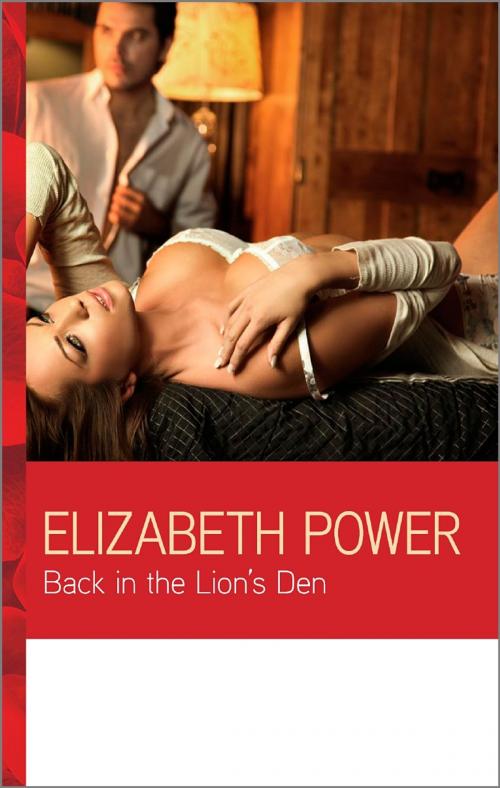 Cover of the book Back in the Lion's Den by Elizabeth Power, Harlequin