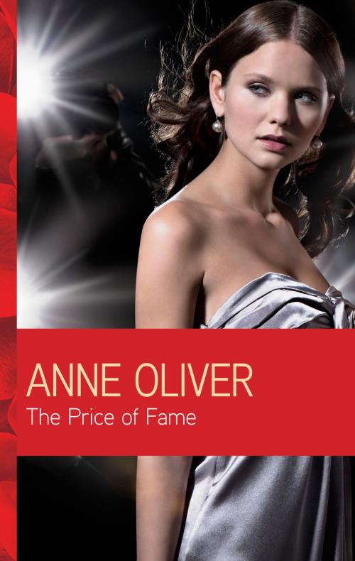 Cover of the book The Price of Fame by Anne Oliver, Harlequin