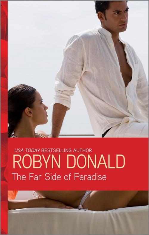 Cover of the book The Far Side of Paradise by Robyn Donald, Harlequin