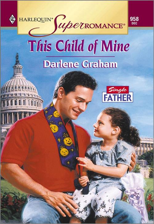 Cover of the book THIS CHILD OF MINE by Darlene Graham, Harlequin