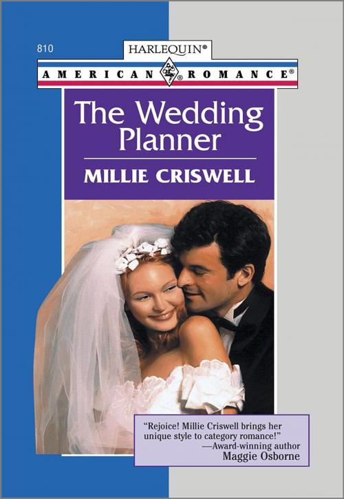 Cover of the book The Wedding Planner by Millie Criswell, Harlequin