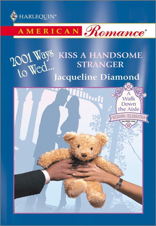 Cover of the book Kiss a Handsome Stranger by Jacqueline Diamond, Harlequin