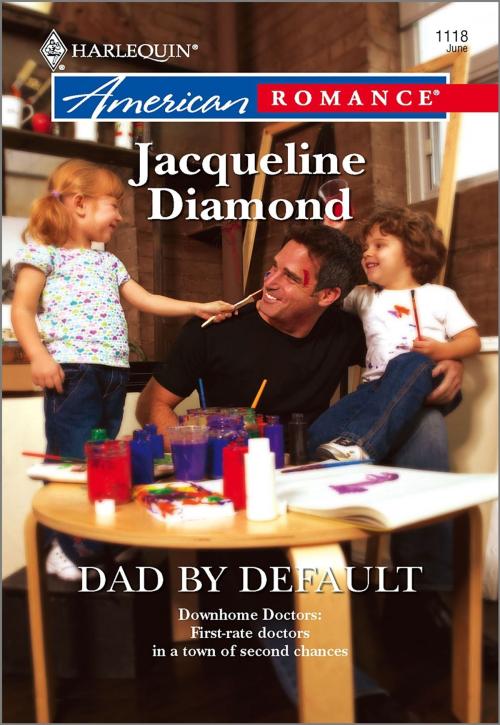 Cover of the book Dad by Default by Jacqueline Diamond, Harlequin