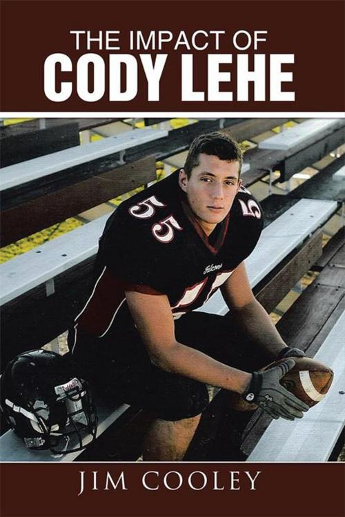 Cover of the book The Impact of Cody Lehe by Jim Cooley, Inspiring Voices