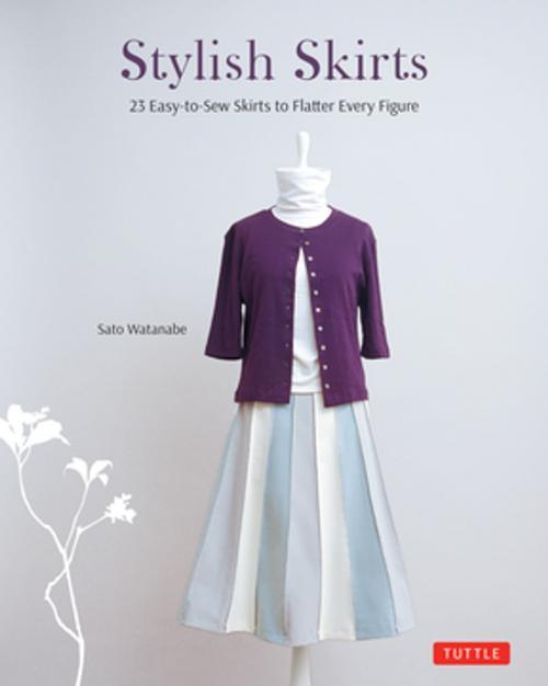 Cover of the book Stylish Skirts by Sato Watanabe, Tuttle Publishing