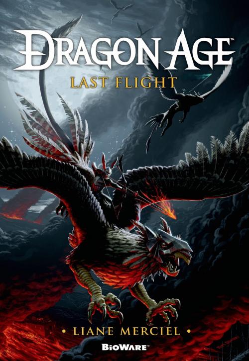 Cover of the book Dragon Age: Last Flight by Liane Merciel, Tom Doherty Associates