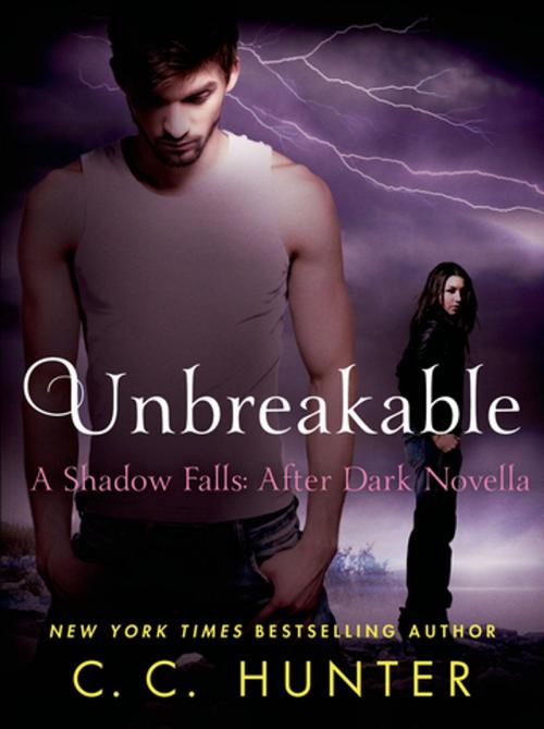 Cover of the book Unbreakable by C. C. Hunter, St. Martin's Press