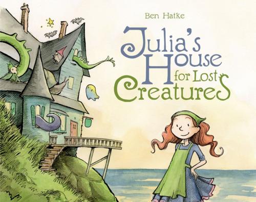 Cover of the book Julia's House for Lost Creatures by Ben Hatke, First Second