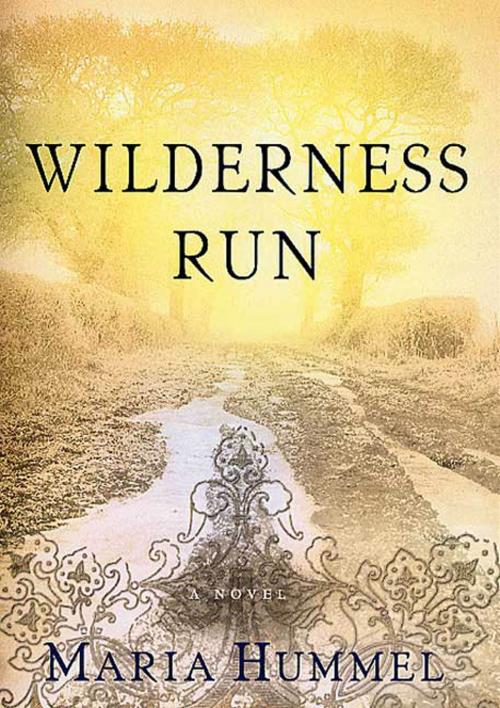 Cover of the book Wilderness Run by Maria Hummel, St. Martin's Press