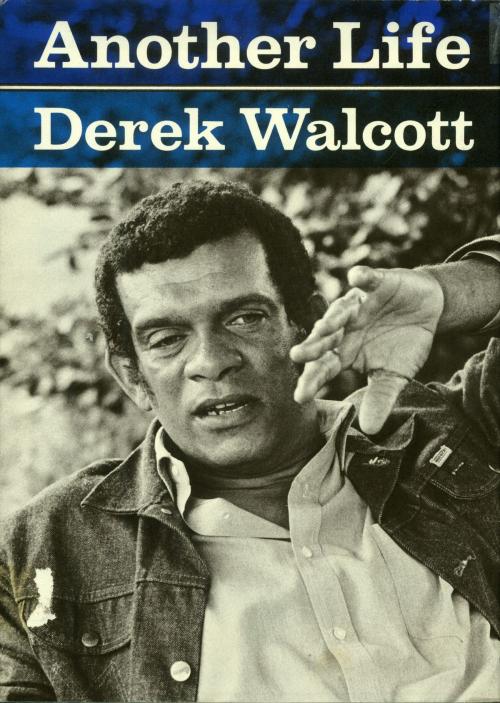 Cover of the book Another Life by Derek Walcott, Farrar, Straus and Giroux