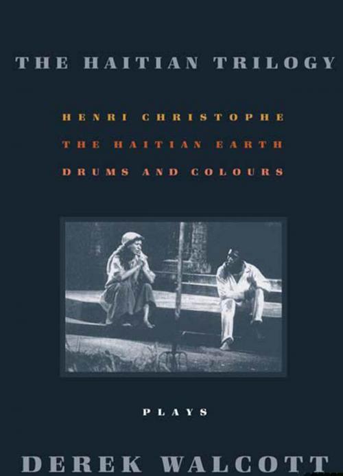 Cover of the book The Haitian Trilogy by Derek Walcott, Farrar, Straus and Giroux