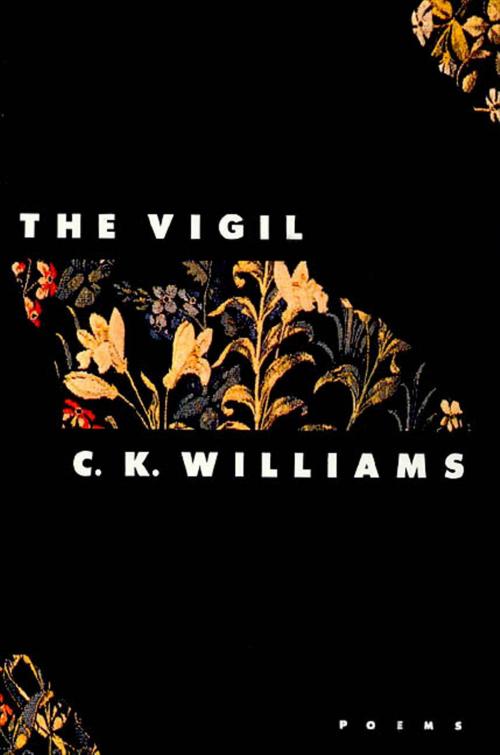 Cover of the book The Vigil by C. K. Williams, Farrar, Straus and Giroux