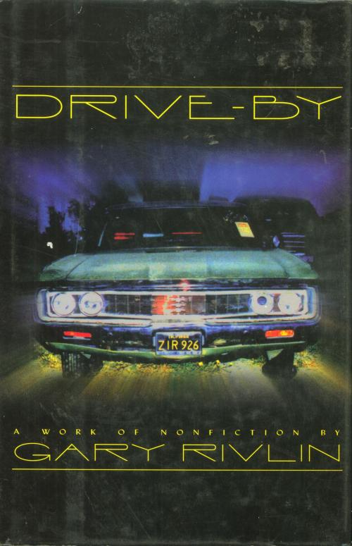 Cover of the book Drive-By by Gary Rivlin, Henry Holt and Co.