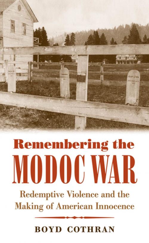Cover of the book Remembering the Modoc War by Boyd Cothran, The University of North Carolina Press