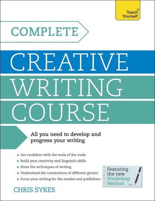 Cover of the book Complete Creative Writing Course by Chris Sykes, Hodder & Stoughton