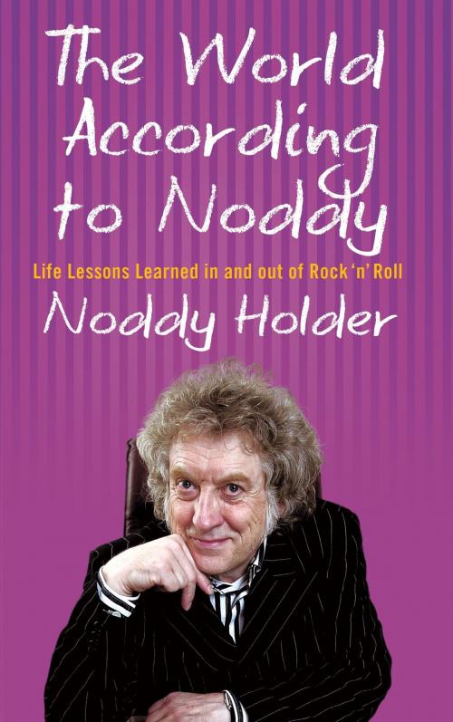 Cover of the book The World According To Noddy by Noddy Holder, Little, Brown Book Group