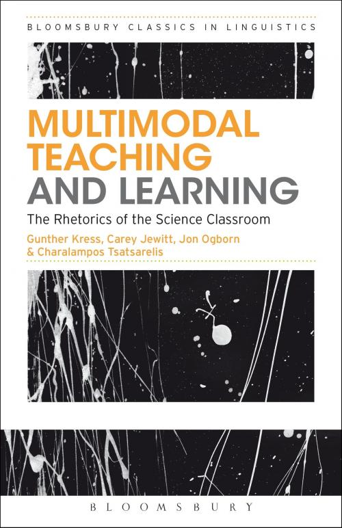 Cover of the book Multimodal Teaching and Learning by Gunther Kress, Carey Jewitt, Jon Ogborn, Tsatsarelis Charalampos, Bloomsbury Publishing