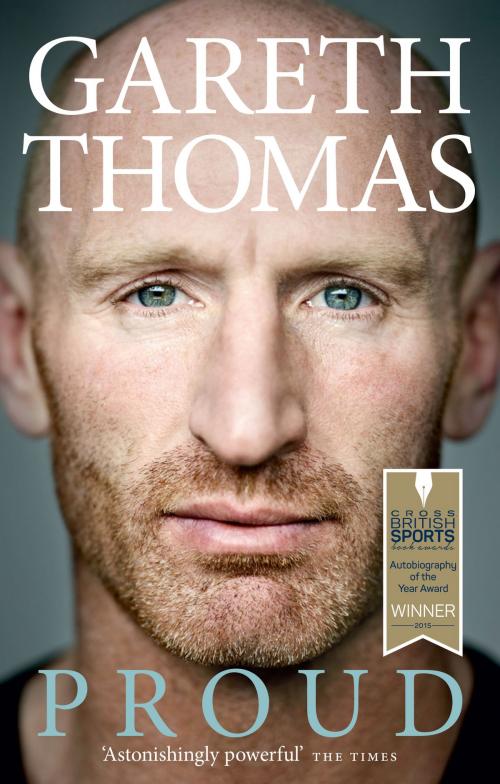 Cover of the book Proud by Gareth Thomas, Ebury Publishing