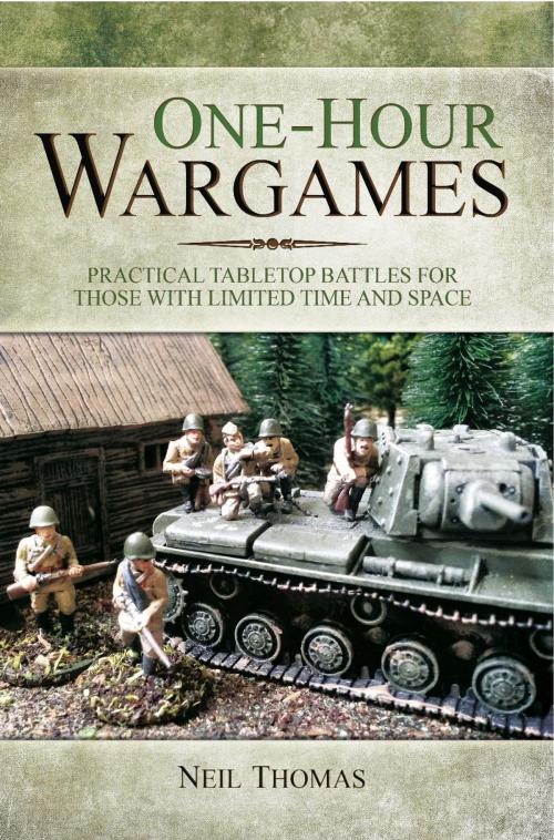 Cover of the book One-hour Wargames by Neil Thomas, Pen and Sword
