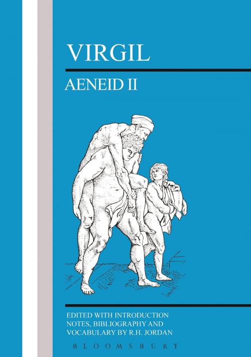 Cover of the book Virgil: Aeneid II by Virgil, R.H. Jordan, Bloomsbury Publishing
