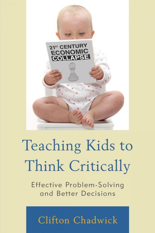 Cover of the book Teaching Kids to Think Critically by Clifton Chadwick, Rowman & Littlefield Publishers