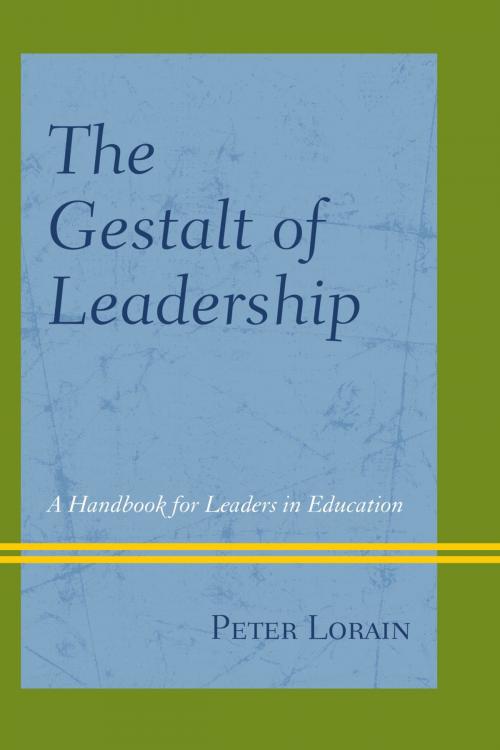 Cover of the book The Gestalt of Leadership by Peter Lorain, Rowman & Littlefield Publishers
